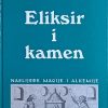 Baigent: Eliksir i kamen