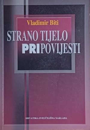 Biti: Strano tijelo pri/povijesti