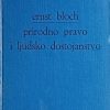 Bloch: Prirodno pravo i ljudsko dostojanstvo