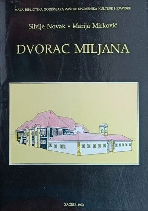 Novak, Mirković: Dvorac Miljana