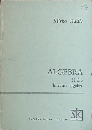 Radić: Algebra: II. dio