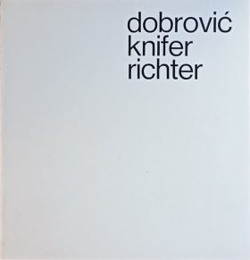 Dobrović / Knifer / Richter