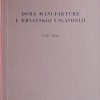 Bićanić: Doba manufakture u Hrvatskoj i Slavoniji