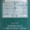 Klaić: Koprivnica u srednjem vijeku