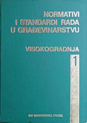 Normativi i standardi rada u građevinarstvu-visokogradnja 1