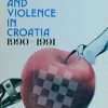 Serbian Terrorism and Violence in Croatia 1990 - 1991