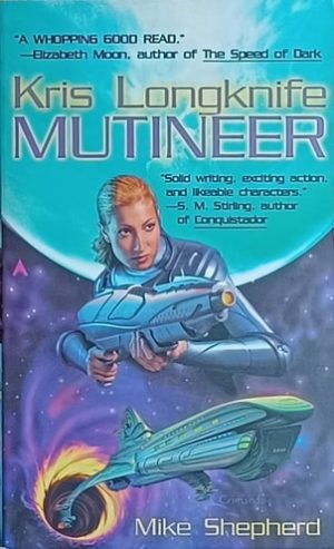 Shepherd-Kris Longknife: Mutineer