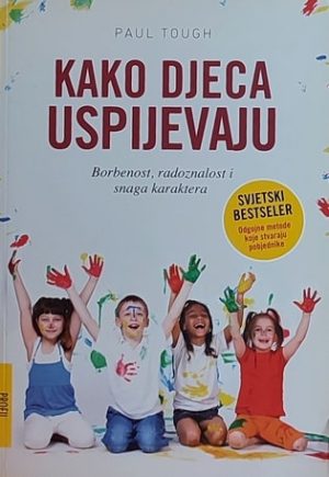 Tough: Kako djeca uspijevaju