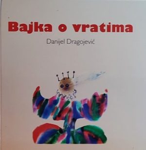 Dragojević: Bajka o vratima