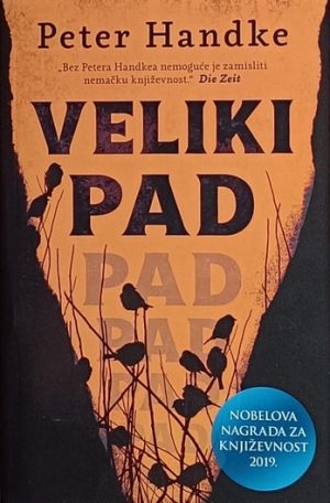 Handke: Veliki pad