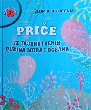 Hercigonja-Priče iz tajanstvenih dubina mora i oceana