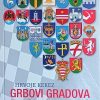 Kekez: Grbovi gradova u Republici Hrvatskoj