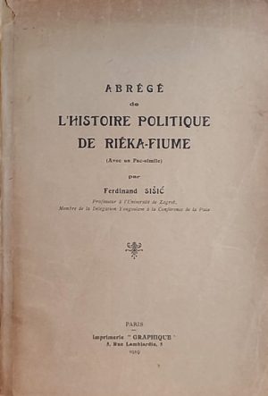 Sišić-Abrege de lhistoire politique de Rieka Fiume