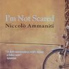 Ammaniti-I'm Not Scared