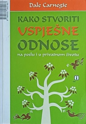 Carnegie-Kako stvoriti uspješne odnose