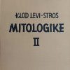 Levi-Stros: Mitologike 2