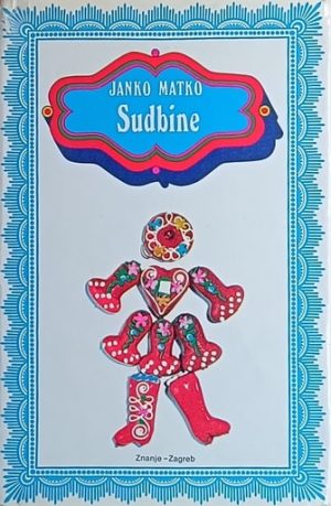 Matko: Sudbine