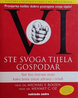 Roizen, Oz: Vi ste svoga tijela gospodar