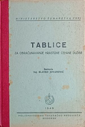 Jovanović: Tablice za obračunavanje hrastove cepane dužice