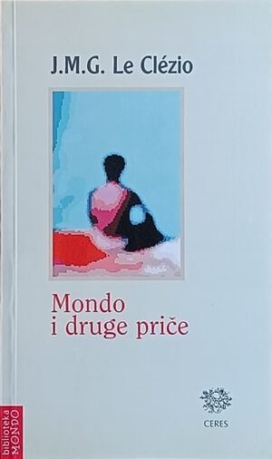 Le Clezio: Mondo i druge priče