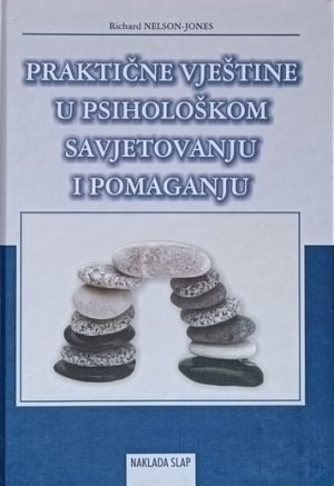 Nelson-Jones: Praktične vještine u psihološkom savjetovanju i pomaganju