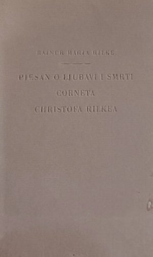 Rilke: Pjesan o ljubavi i smrti Corneta Christofa Rilkea