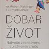 Waldinger, Schulz: Dobar život