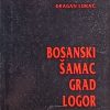 Lukač: Bosanski Šamac - grad logor