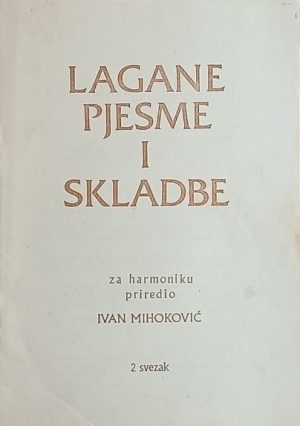 Mihoković: Lagane pjesme i skladbe