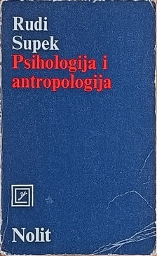 Supek: Psihologija i antropologija